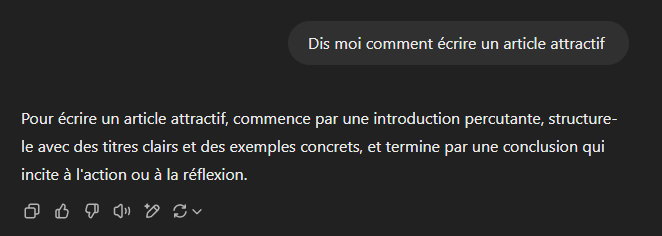 Exemple d'utilisation de Chat GPT : La requête : Dis moi comment écrire un article attractif ?