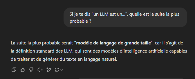 Exemple d'utilisation de Chat GPT : La requête : Si je te dis "un LLM est un ...", quelle est la suite la plus probable ?